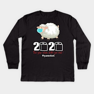 Sheep 2020 The year when shit got real Kids Long Sleeve T-Shirt